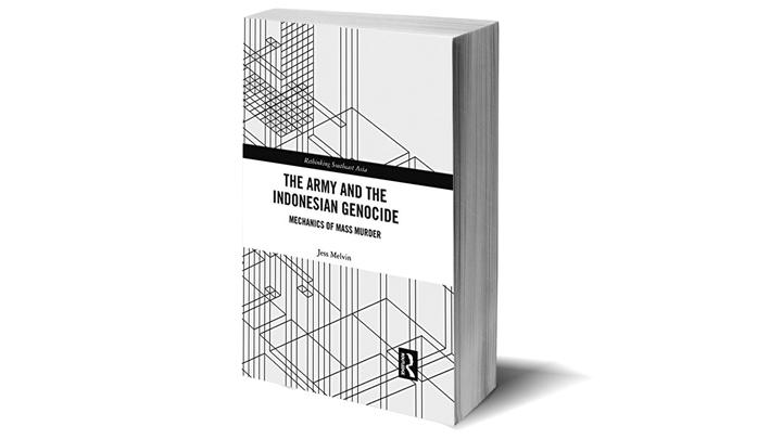 The Army and the Indonesian Genocide: Mechanics of Mass Murder  partial(