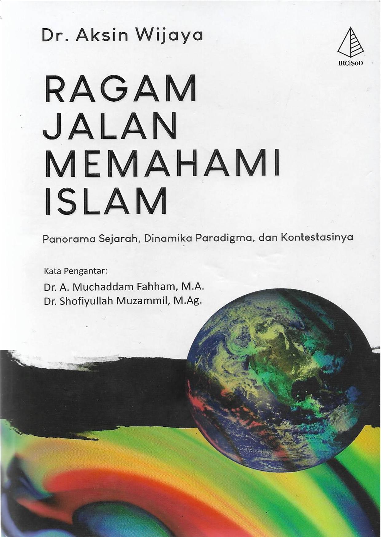 Buku Ragam Jalan Memahami Islam Karya Aksin Wijaya Buku Koran Tempo Co