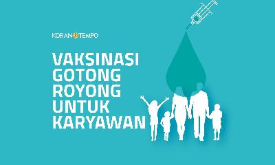 Vaksinasi Gotong Royong untuk Karyawan