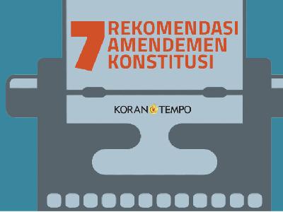 Tujuh Rekomendasi Amendemen Konstitusi