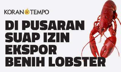 PERKARA dugaan suap izin ekspor benih lobster melibatkan sejumlah nama di Kementerian Kelautan dan Perikanan maupun para eksportir benur, baik sebagai tersangka maupun saksi.