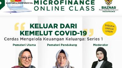 Webinar Microfinance Online Class yang diadakan Badan Amil Zakat Nasional.