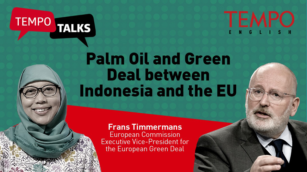 Frans Timmermans, European Commission, Executive Vice-President for the European Green Deal in Tempo Talks with Prabandari, Tempo Journalist.
