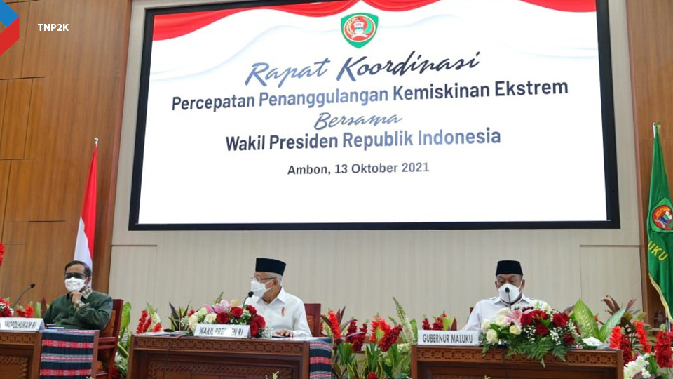 Rapat Koordinasi Percepatan Penanggulangan Kemiskinan Ekstrem Bersama Wakil Presiden Republik Indonesia, Ambon, 13 Oktober 2021.