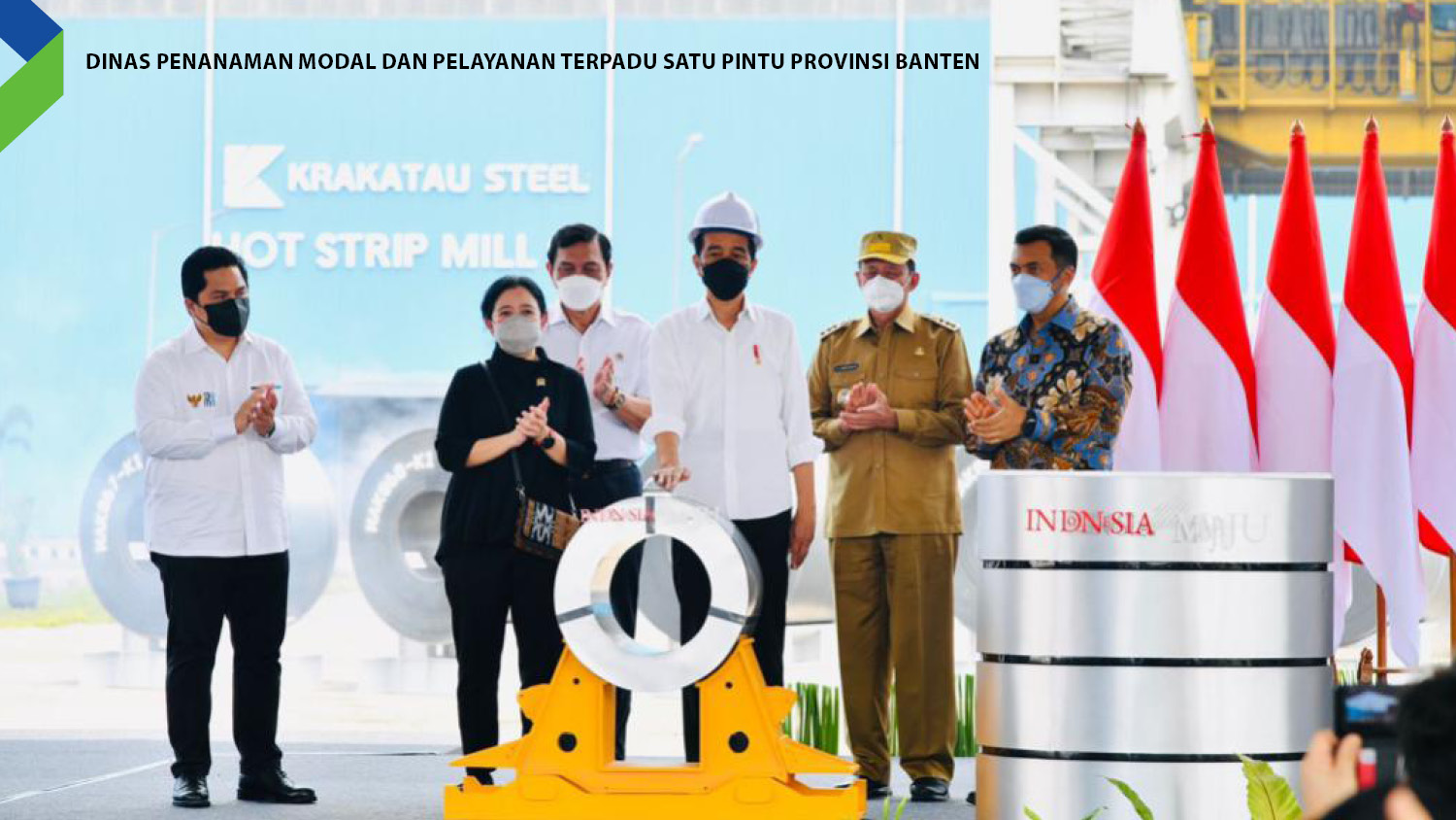 Gubernur Banten bersama Presiden, Ketua DPR RI, Menteri Marves, Menteri BUMN, dan Direktur Krakatau Steel.