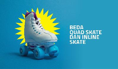 Beda Quad Skate dan Inline Skate