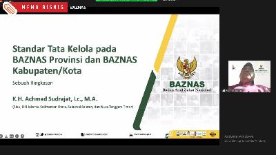 Rapat Kerja Teknis (Rakernis) Standar Tata Kelola BAZNAS untuk seluruh Pimpinan BAZNAS Provinsi, Kabupaten, dan Kota, yang digelar secara daring, pada Selasa, 31 Mei 2022.