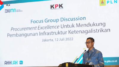 Direktur Utama PLN Darmawan Prasodjo pada Focus Group Discussion - Procurement Excellence untuk Mendukung Pembangunan Infrastruktur Ketenagalistrikan, Jakarta, 12 Juli 2022.