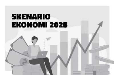Skenario Ekonomi 2025
