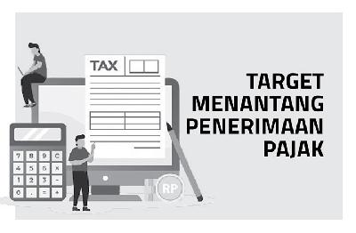 Target Menantang Penerimaan Pajak