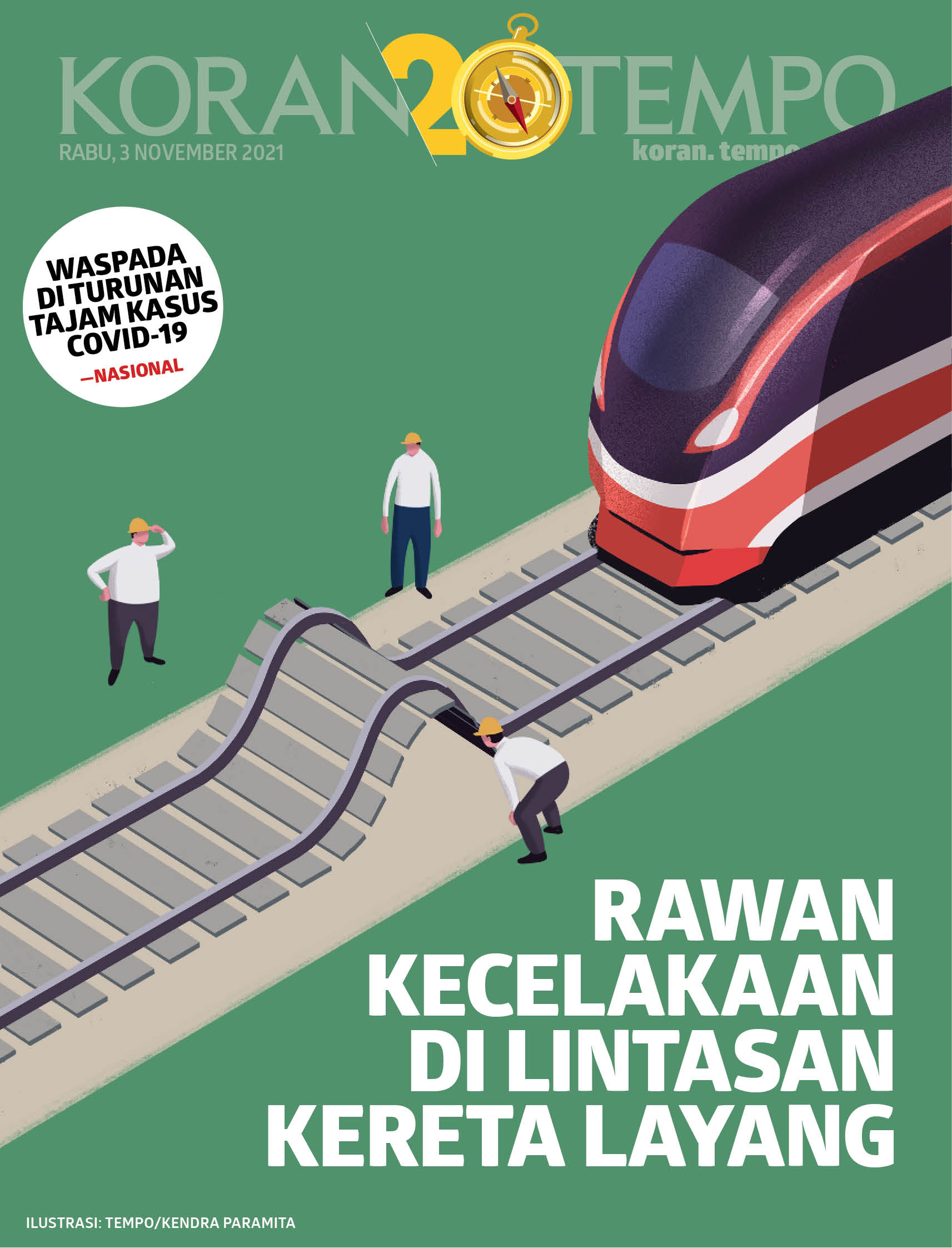 Cover Koran Tempo - Edisi 2021-11-03 -- Rawan Kecelakaan Lintasan Kereta Layang