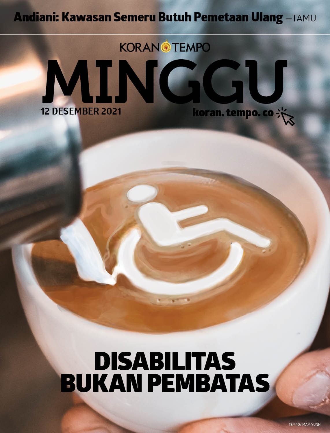 Cover Koran Tempo - Edisi 2021-12-12 -- Disabilitas Bukan Pembatas