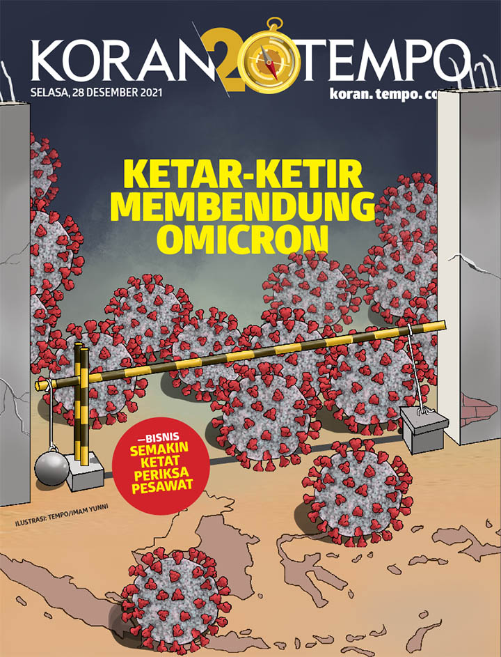 Cover Koran Tempo - Edisi 2021-12-28 -- Ketar-ketir Membendung Omicron