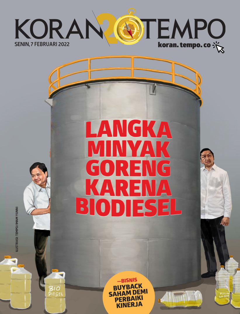 Cover Koran Tempo - Edisi 2022-02-07 -- Langka Minyak Goreng karena Biodiesel