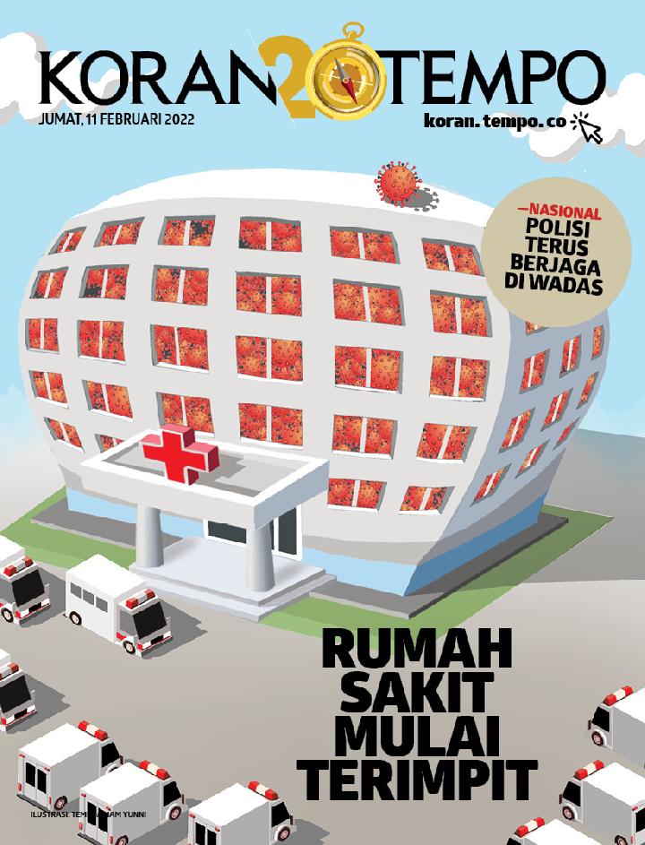Cover Koran Tempo - Edisi 2022-02-11 -- Rumah Sakit Mulai Terimpit