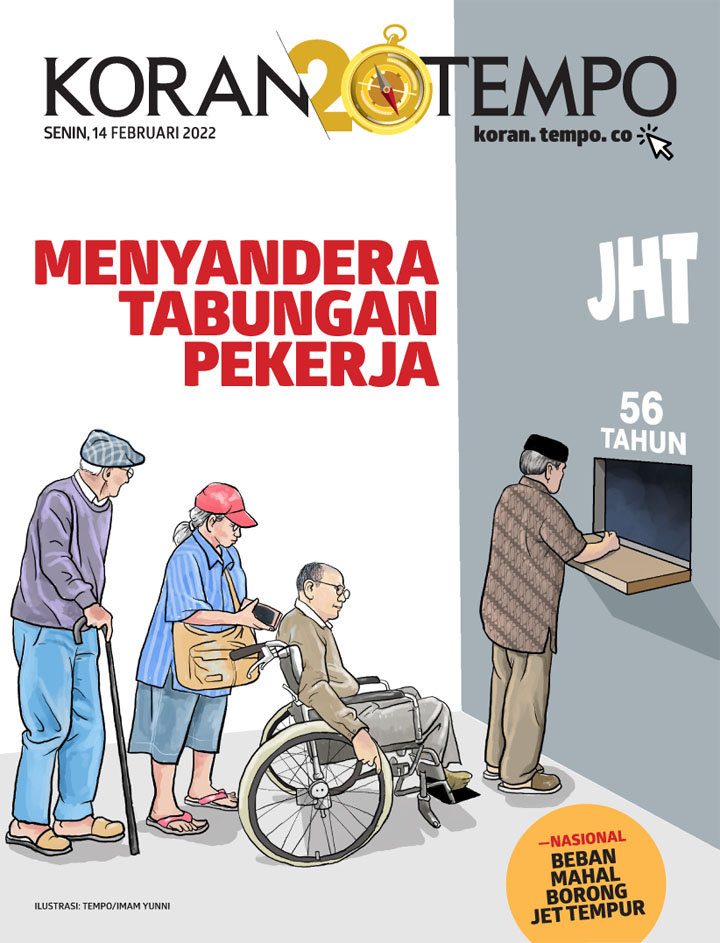 Cover Koran Tempo - Edisi 2022-02-14 -- Menyandera Tabungan Pekerja