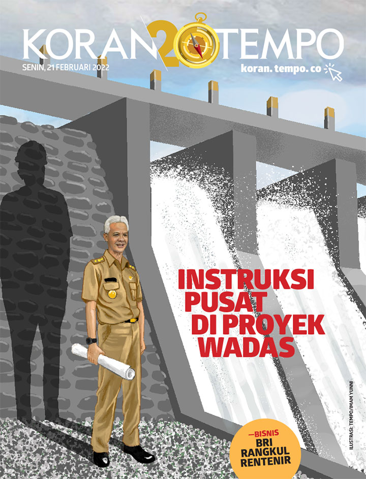 Cover Koran Tempo - Edisi 2022-02-21 -- Instruksi Pusat di Proyek Wadas
