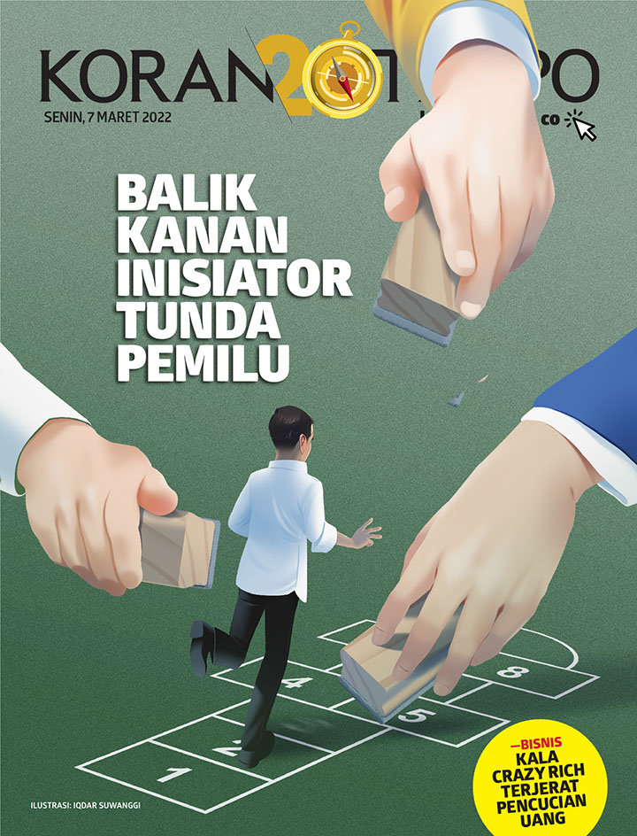 Cover Koran Tempo - Edisi 2022-03-07 - Balik Kanan Inisiator Tunda Pemilu