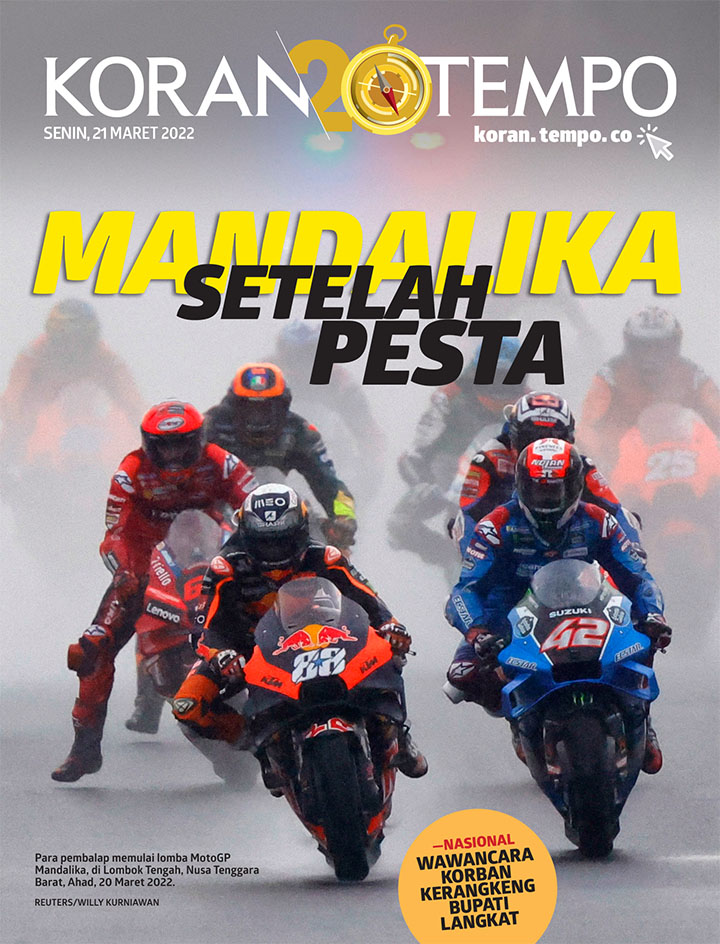Cover Koran Tempo - Edisi 2022-03-21 -- Mandalika Setelah Pesta