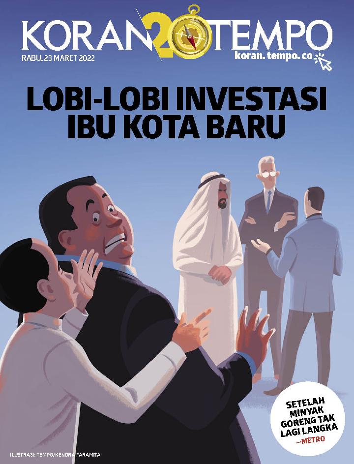 Cover Koran Tempo - Edisi 2022-03-23 -- Lobi-lobi Investasi Ibu Kota Baru