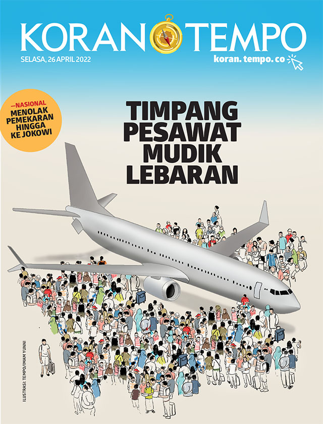 Cover Koran Tempo - Edisi 2022-04-26 -- Timpang Pesawat Mudik Lebaran