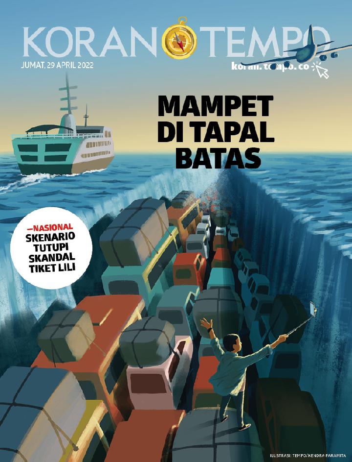 Cover Koran Tempo - Edisi 2022-04-29 -- Mampet di Tapal Batas