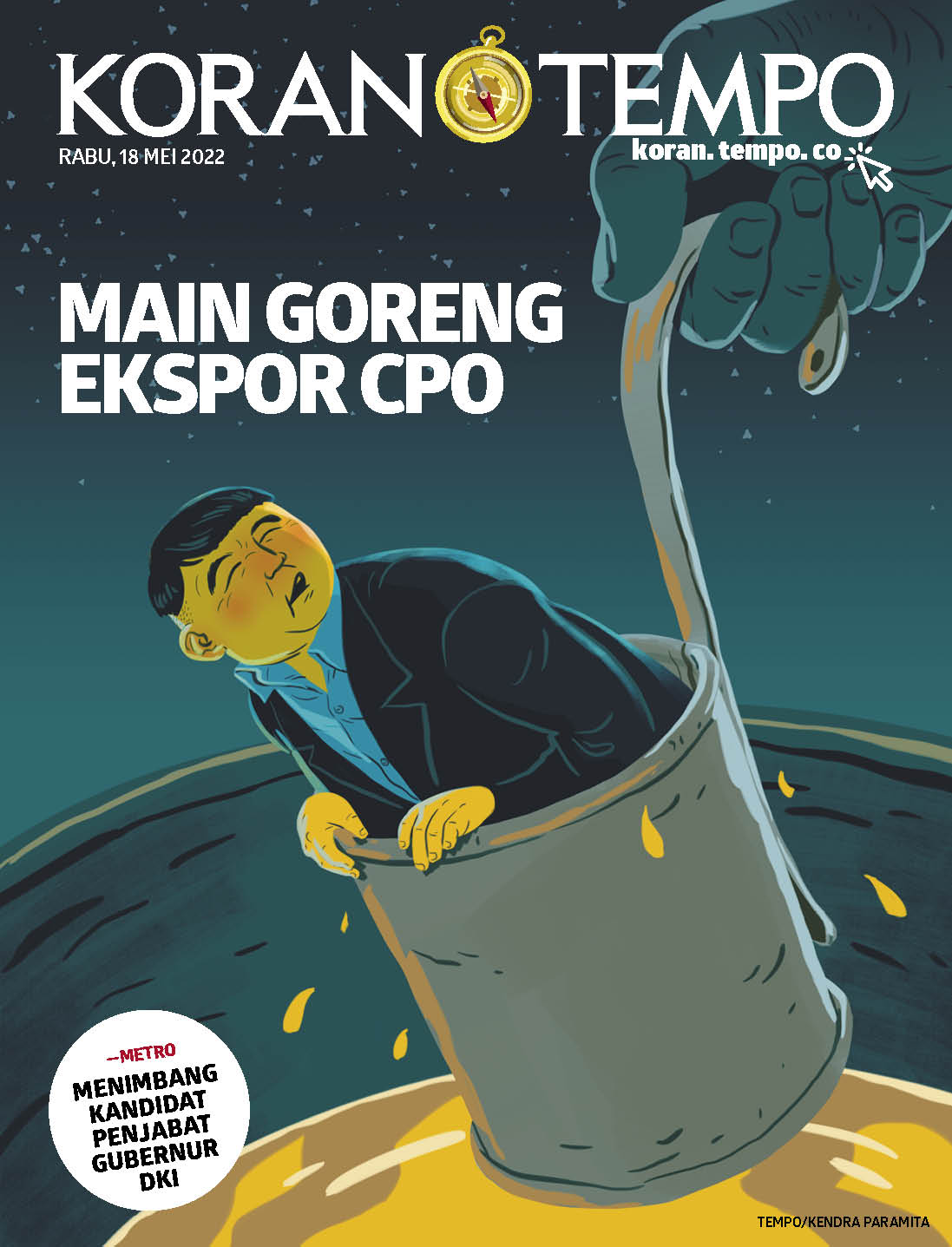 Cover Koran Tempo - Edisi 2022-05-18-Main Goreng Ekspor CPO