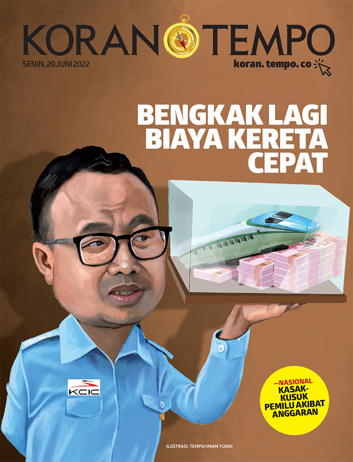Cover Koran Tempo - Edisi 2022-06-20-Bengkak Lagi Biaya Kereta Cepat