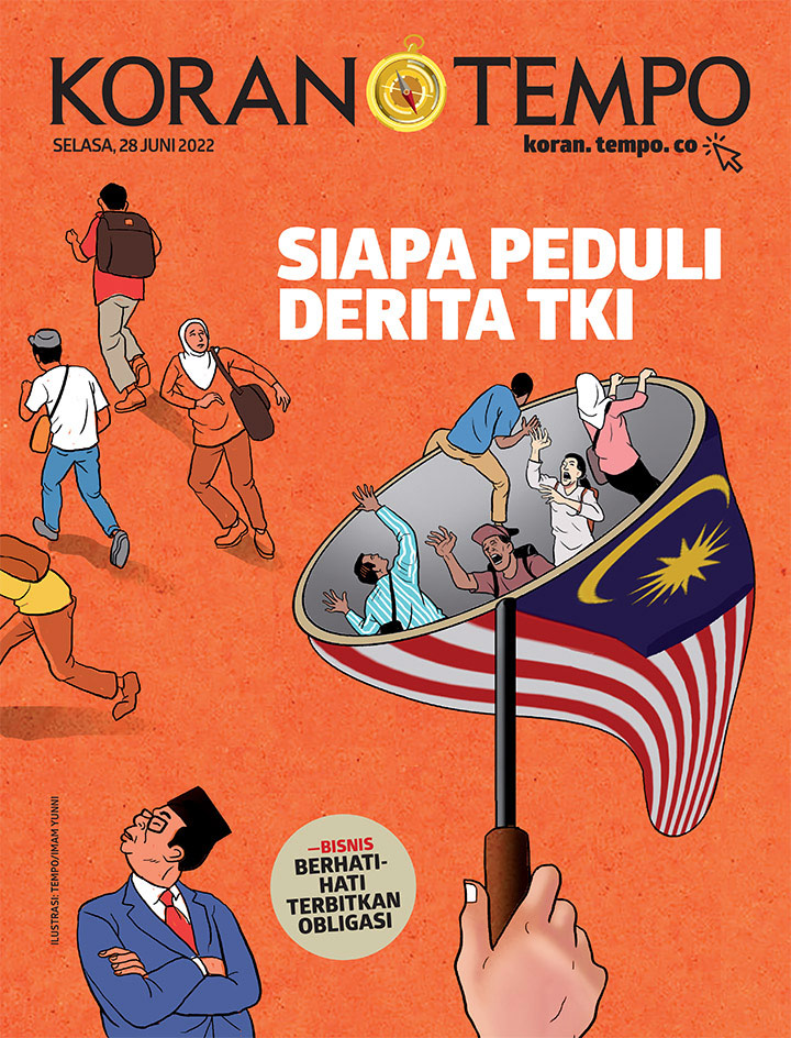 Cover Koran Tempo - Edisi 2022-06-28 -- Siapa Peduli Derita TKI