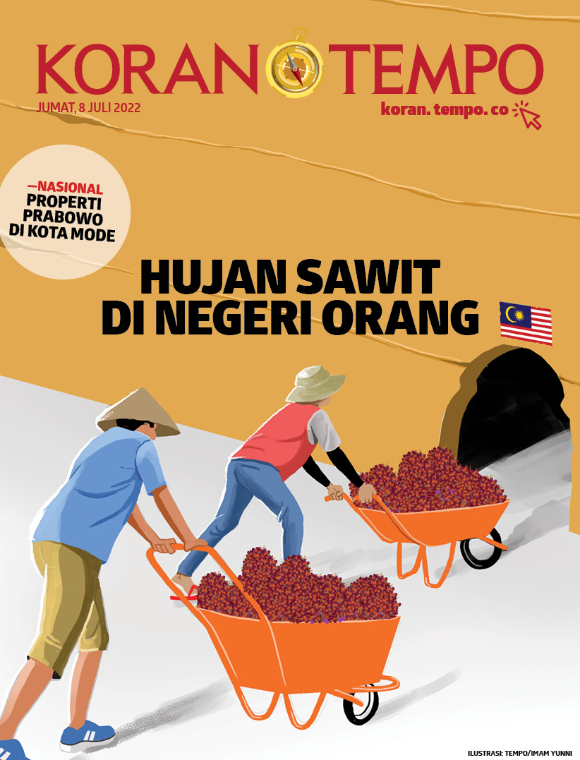 Cover Koran Tempo - Edisi 2022-07-08 -- Hujan Sawit di Negeri Orang