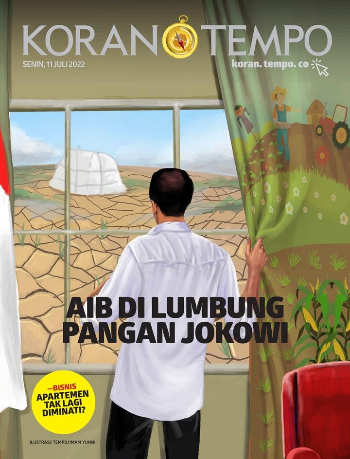 Cover Koran Tempo - Edisi 2022-07-11 -- Aib di Lumbung Pangan Jokowi