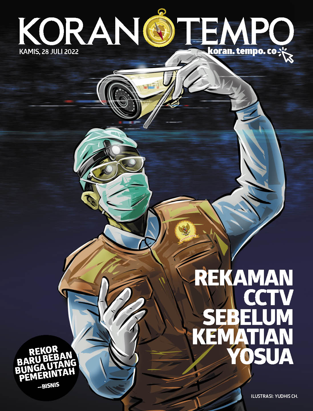Cover Koran Tempo - Edisi 2022-07-28 -- Rekaman CCTV Sebelum Kematian Yosua