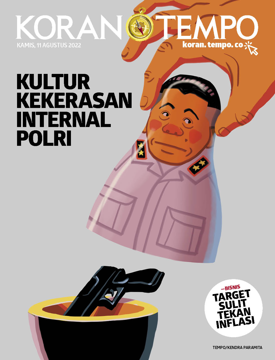 Cover Koran Tempo - Edisi 2022-08-11 -- Kultur Kekerasan Internal Polisi