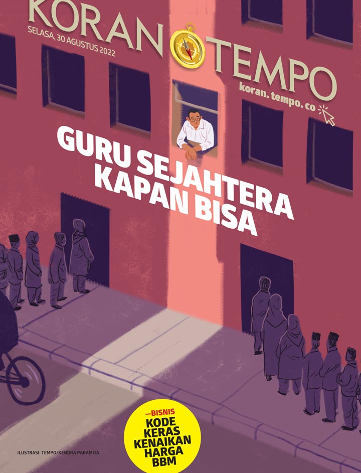 Cover Koran Tempo - Edisi 2022-08-30 -- Guru Sejahtera Kapan Bisa