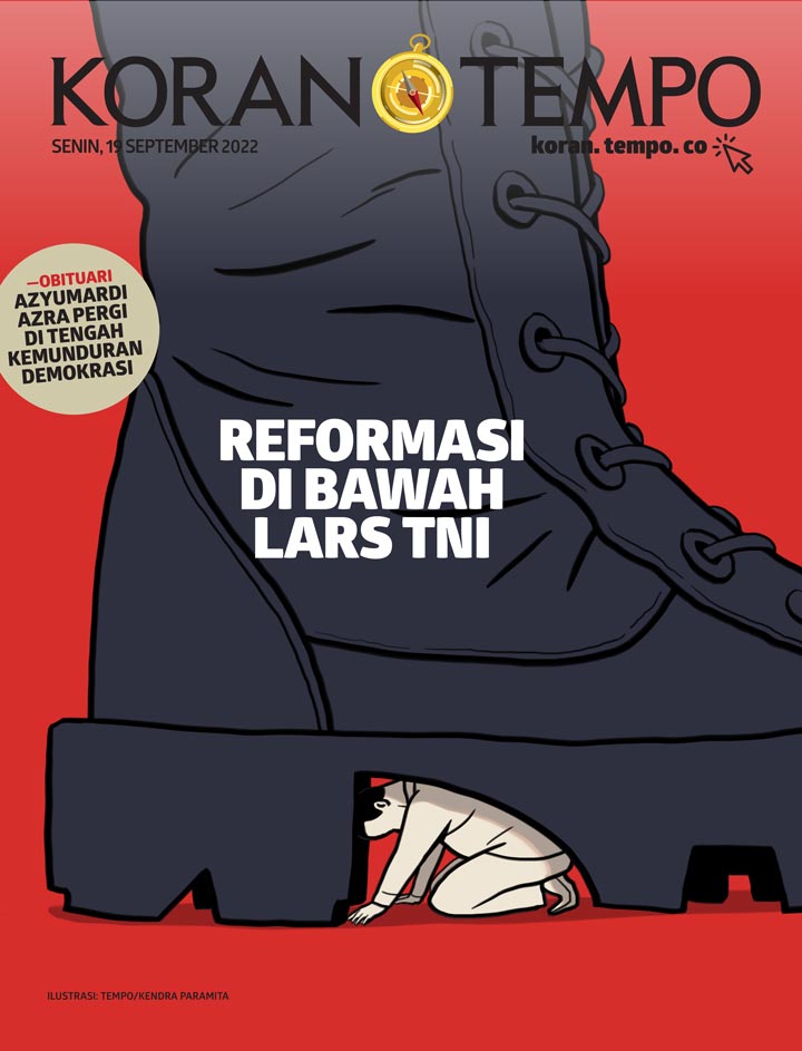 Cover Koran Tempo - Edisi 2022-09-19 -- Reformasi di Bawah Lars TNI