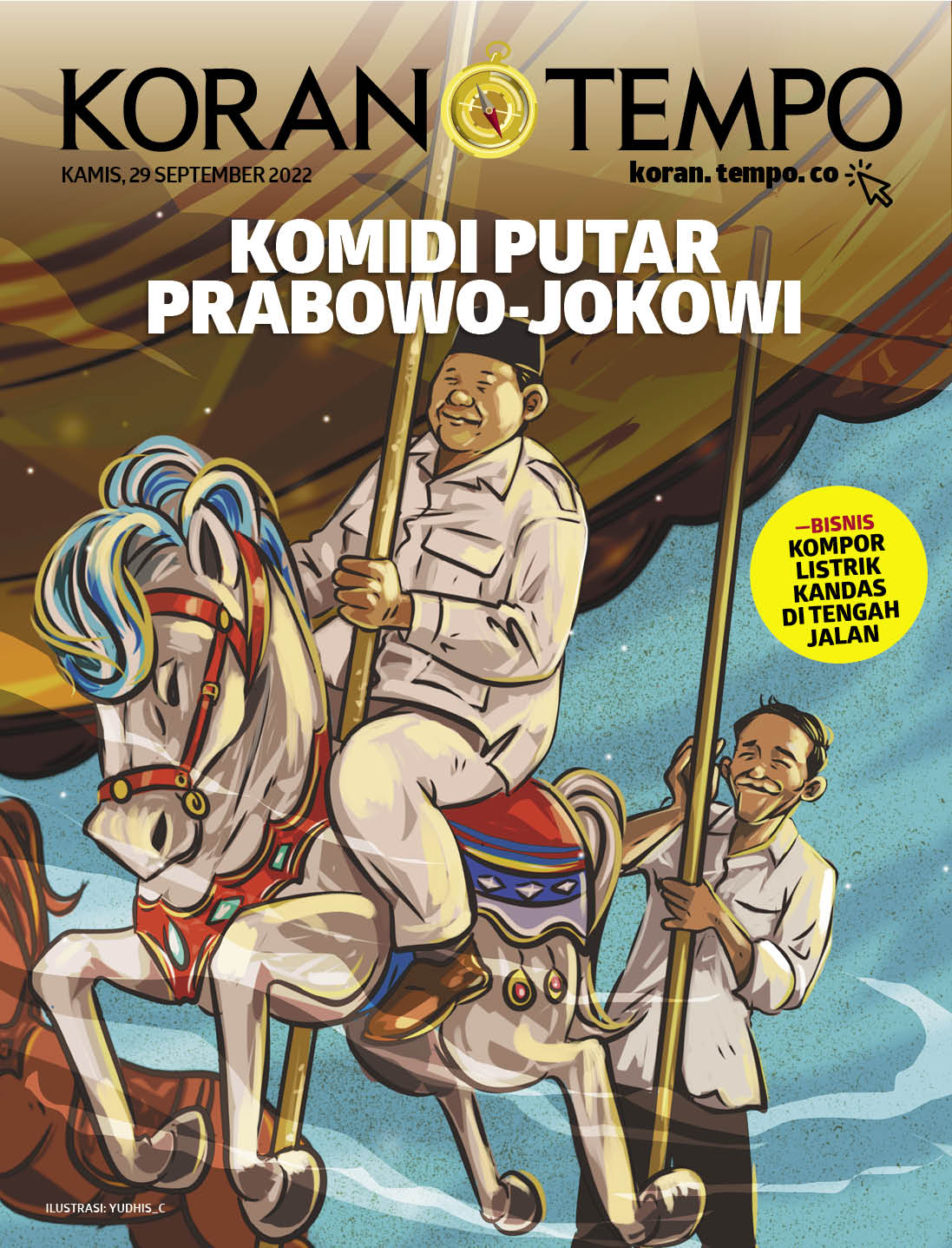 Cover Koran Tempo - Edisi 2022-09-29 -- Komidi Putar Prabowo Jokowi