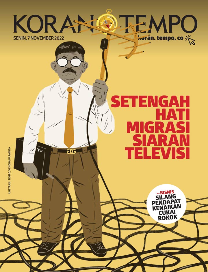 Cover Koran Tempo - Edisi 2022-11-07 -- Setengah Hati Migrasi Siaran Televisi