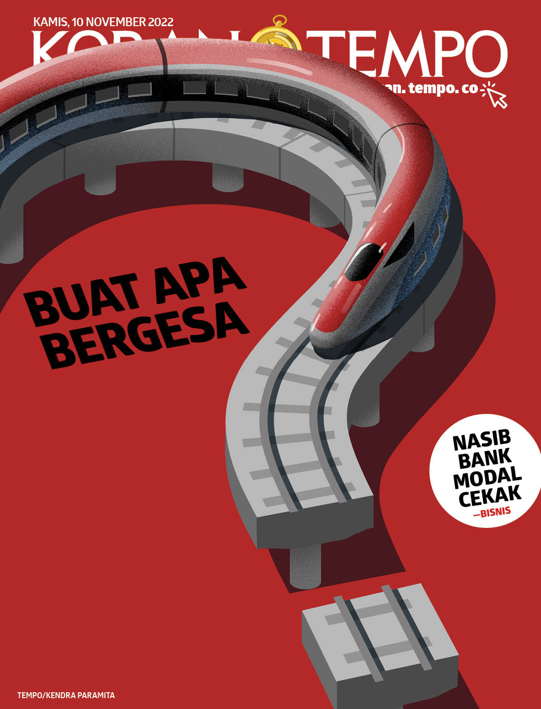 Cover Koran Tempo - Edisi 2022-11-10 -- Buat Apa Bergesa