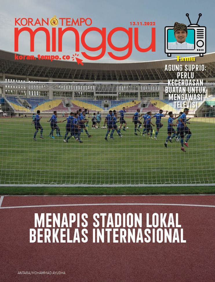Cover Koran Tempo - Edisi 2022-11-13 -- Menapis Stadion Lokal Berkelas Internasional