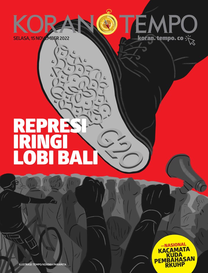 Cover Koran Tempo - Edisi 2022-11-15 -- Represi Iringi Lobi Bali