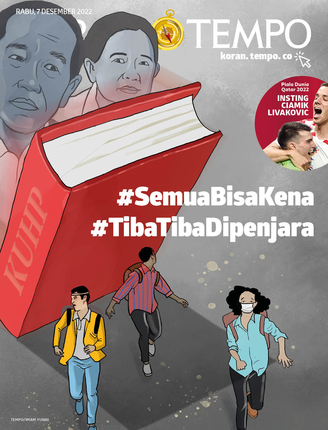 Cover Koran Tempo - Edisi 2022-12-07 -- #SemuaBisaKena, #TibaTibaDipenjara