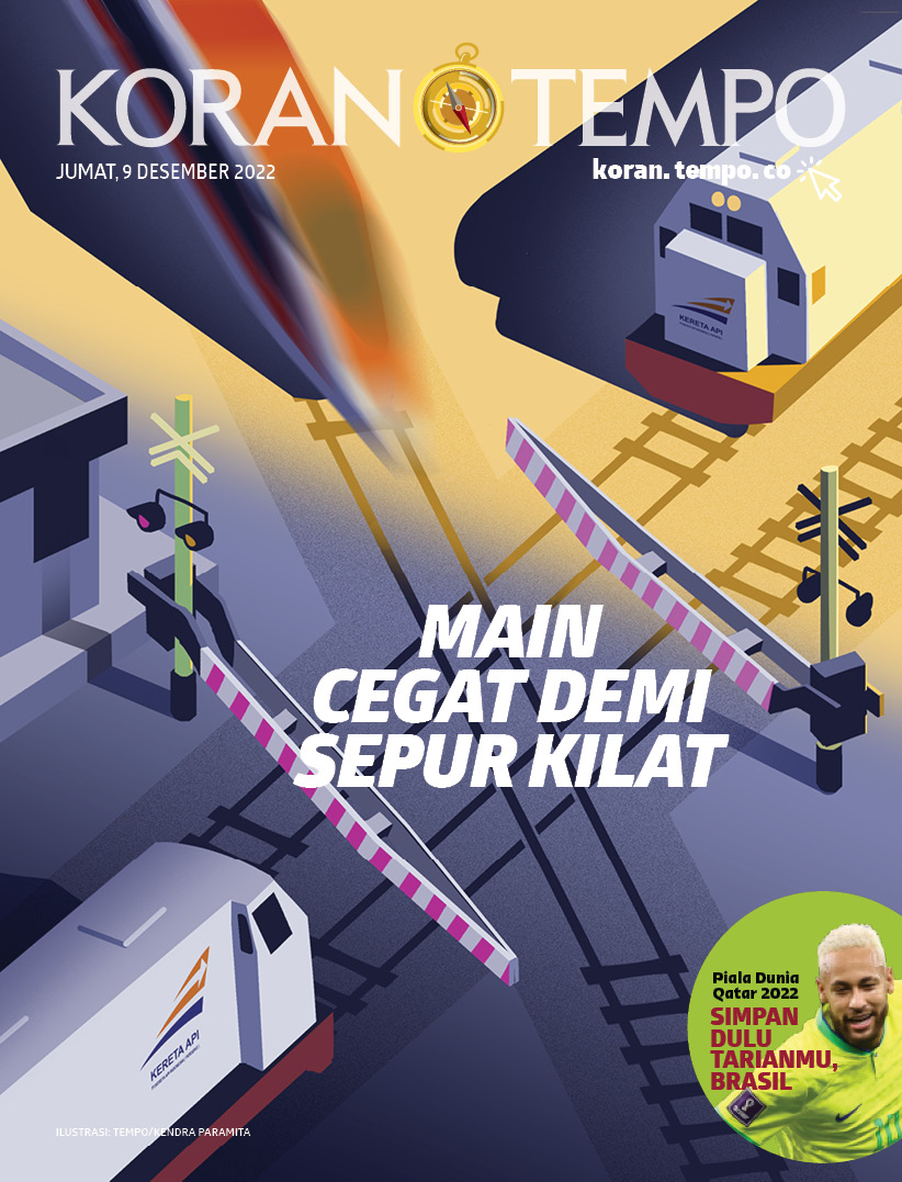 Cover Koran Tempo - Edisi 2022-12-09 -- Main Cegat demi Sepur Kilat