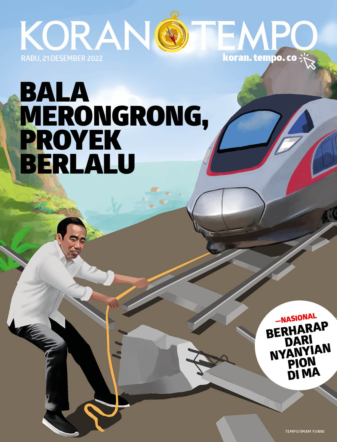 Cover Koran Tempo - Edisi 2022-12-21 -- Bala Merongrong, Proyek Berlalu
