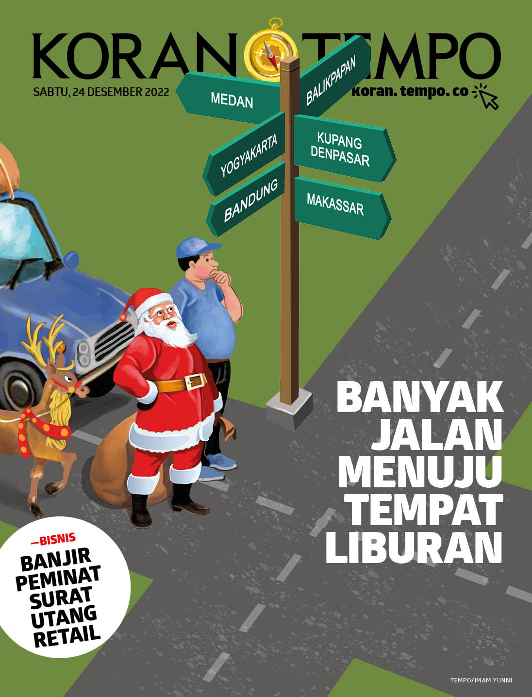 Cover Koran Tempo - Edisi 2022-12-24 -- Banyak Jalan Menuju Tempat Liburan