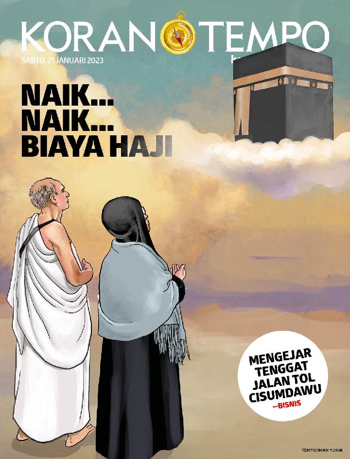 Cover Koran Tempo - Edisi 2023-01-21 -- Naik...Naik...Biaya Haji