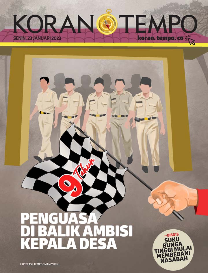 Cover Koran Tempo - Edisi 2023-01-23 -- Penguasa di Balik Ambisi Kepala Desa