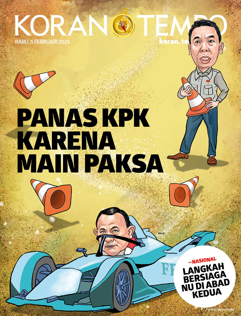 Cover Koran Tempo - Edisi 2023-02-08 -- Panas KPK karena Main Paksa
