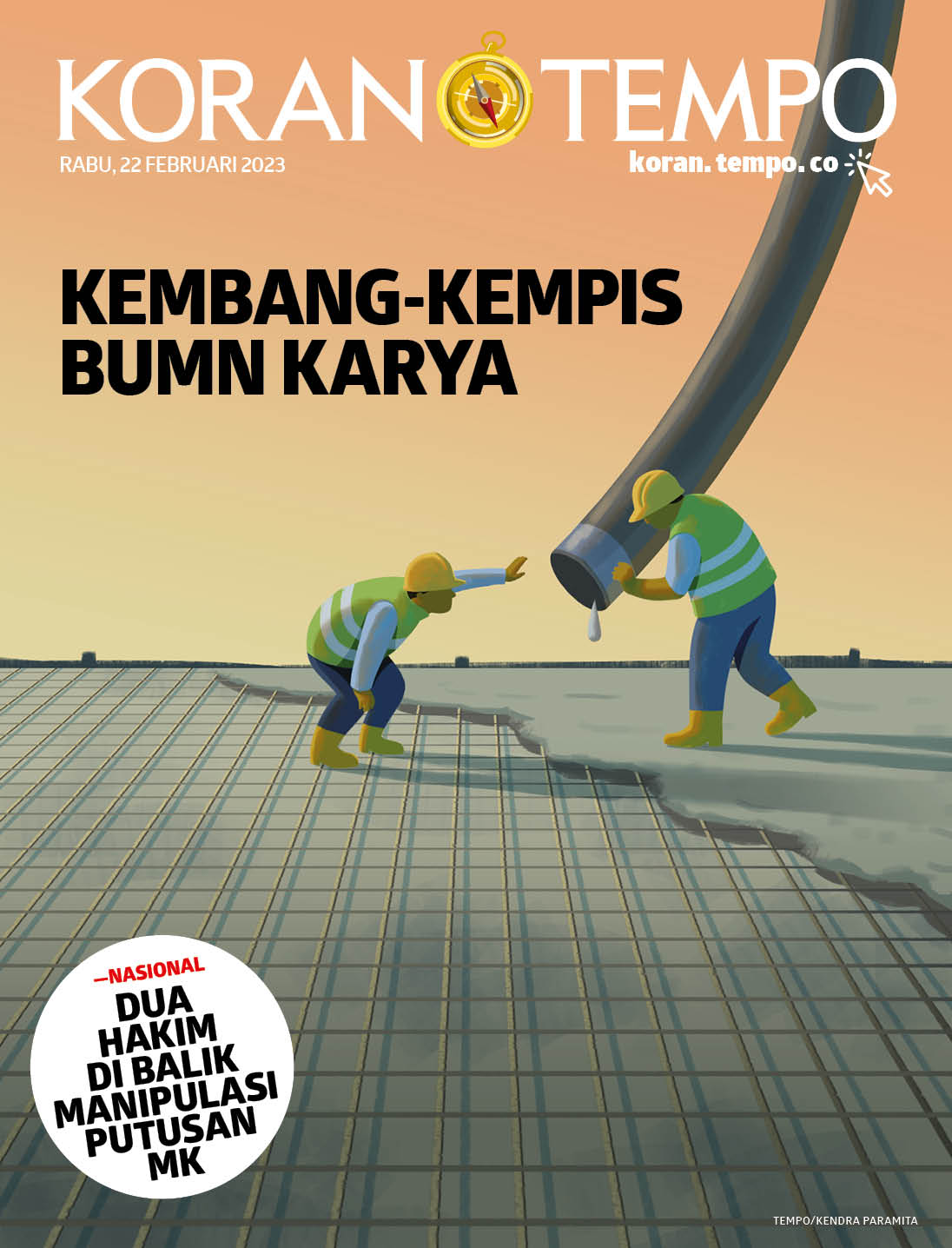 Cover Koran Tempo - Edisi 2023-02-22 -- Kembang-Kempis BUMN Karya