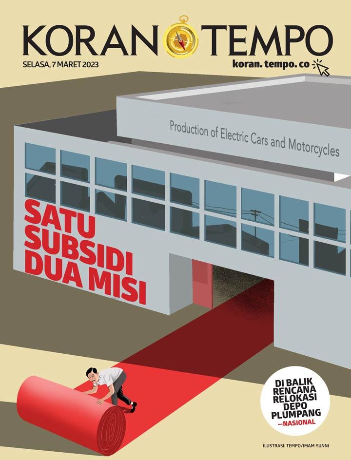 Cover Koran Tempo - Edisi 2023-03-07 -- Satu Subsidi Dua Misi