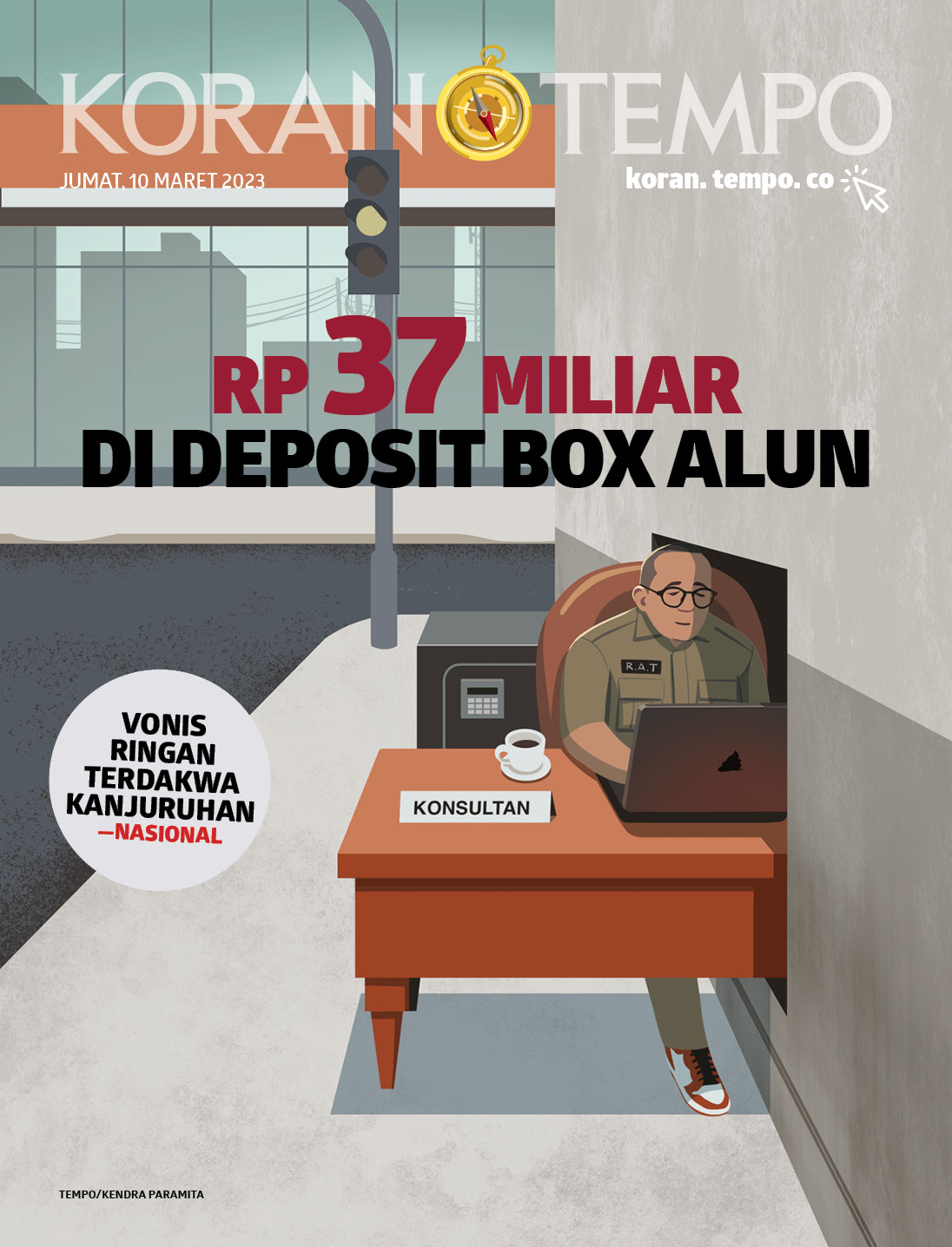 Cover Koran Tempo - Edisi 2023-03-10 -- Rp 37 Miliar di Deposit Box Alun